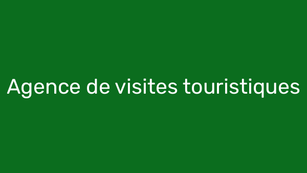 Agence de visites touristiques